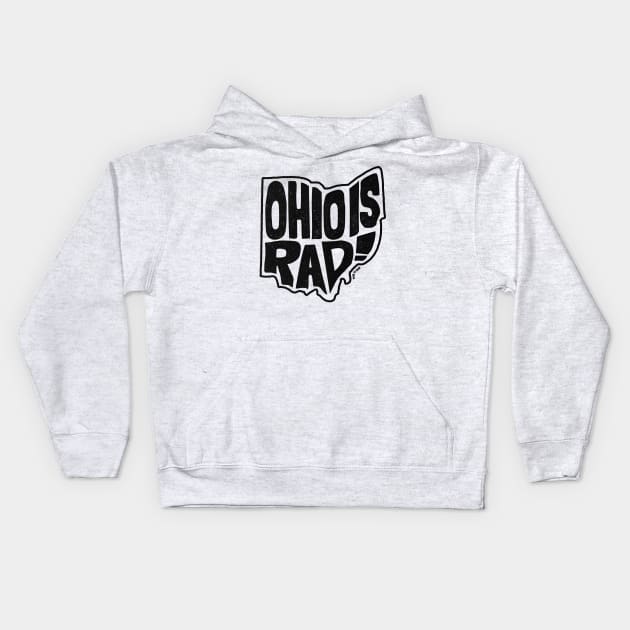 Ohio is Rad! Kids Hoodie by This is Rad!